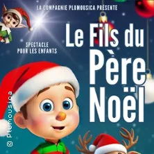 Le Fils du Père Noël au Théâtre de l'Almendra de Rouen